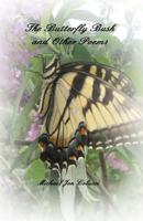 The Butterfly Bush And Other Poems 1533581711 Book Cover