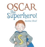 Oscar the Superhero! 1788486935 Book Cover