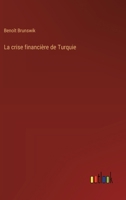 La crise financière de Turquie 3385048036 Book Cover