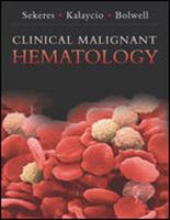 Clinical Malignant Hematology (McGraw-Hill Just the Facts) 0071436502 Book Cover