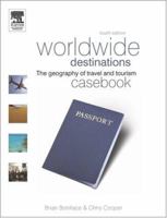 Worldwide Destinations Casebook: The Geography of Travel and Tourism 1856175383 Book Cover
