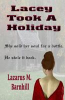 Lacey Took a Holiday 1935171119 Book Cover