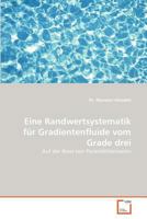 Eine Randwertsystematik für Gradientenfluide vom Grade drei: Auf der Basis von Porositätstensoren 3836498189 Book Cover