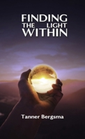 Finding The Light Within: Charting a Path to Resilience::: Charting a Path to Resilience B0DRZ8KY3F Book Cover