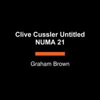 Clive Cussler Untitled NUMA 21 (The NUMA Files) 0593949153 Book Cover