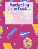 Handwriting Letter Practice: ABC Preparation - Learn Alphabet Print Letters - Primary and Preschool - Pink 1704046890 Book Cover