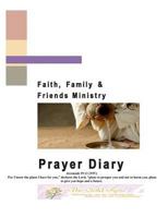 Faith, Family and Friends Ministry Prayer Diary 1543018947 Book Cover