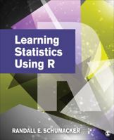 Learning Statistics Using R 1452286299 Book Cover