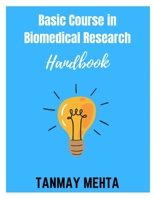 Basic Course in Biomedical Research Handbook B08ZQGSLF4 Book Cover