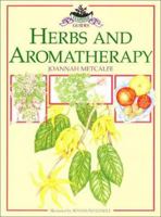 Herbs and Aromatherapy (Culpeper Guides) 0863503268 Book Cover