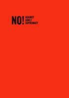 NO!: Against Adult Supremacy 0993543537 Book Cover