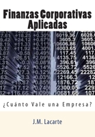 Finanzas Corporativas Aplicadas: Cuanto Vale una Empresa? 1478321997 Book Cover