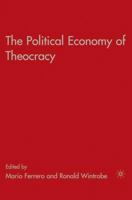 The Political Economy of Theocracy 1349377635 Book Cover