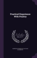 Practical Experience with Poultry 137358081X Book Cover