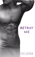 Betray Me 1955913331 Book Cover