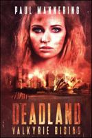 Deadland: Valkyrie Rising 1682613194 Book Cover