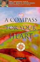 Compass for Your Heart 1886491208 Book Cover