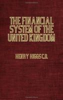 The Financial System of the United Kingdom 136230090X Book Cover