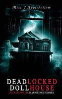 Deadlocked Dollhouse 197981550X Book Cover
