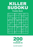 Killer Sudoku - 200 Normal Puzzles 9x9 (Volume 6) 1671497562 Book Cover