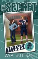 The Secret: A Twin Brother's Ex, Secret, Pro Football Romance (Gridiron Legacy) B0H9NTQP56 Book Cover