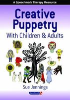 Creative Puppetry with Children and Adults 0863886094 Book Cover