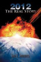 2012 the Real Story 1426976496 Book Cover