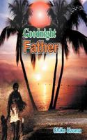 Goodnight Father 1467014060 Book Cover