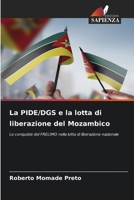 La PIDE/DGS e la lotta di liberazione del Mozambico (Italian Edition) 6209840175 Book Cover