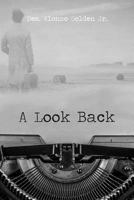A Look Back 1480956457 Book Cover