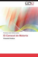 El Caracol de Materia 3845488077 Book Cover