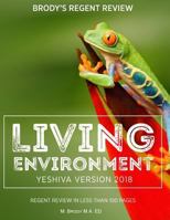 Brody's Regent Review: Living Environment Yeshiva Version 2018: Regent Review in Less Than 100 Pages 1948303167 Book Cover