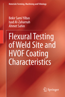 Flexural Testing of Weld Site and Hvof Coating Characteristics 3642549764 Book Cover