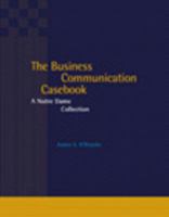 The Business Communication Casebook: A Notre Dame Collection 0324545096 Book Cover