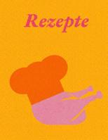 Rezepte: Rezeptbuch zum Selberschreiben I Ca. DIN A4 I Platz für 59 Rezepte I Softcover 1731217854 Book Cover
