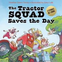 The Tractor Squad Saves the Day 1958325325 Book Cover