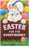 Easter Fun For Everybunny (Gospel Tract - Packet of 100 - KJV) 1614168334 Book Cover