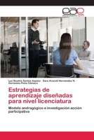 Estrategias de aprendizaje diseñadas para nivel licenciatura 3659035122 Book Cover