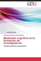 Mediacion Cognitiva En La Formacion de Investigadores 3848461854 Book Cover