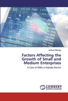 Factors Affecting the Growth of Small and Medium Enterprises 620251227X Book Cover