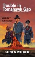 Trouble in Tomahawk Gap: A Gunny Mac Noir Detective Novel 173570265X Book Cover