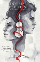 Invisible Burdens (Beautiful Deceit) B0CNQ7R6V8 Book Cover