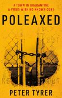 Poleaxed 1913551113 Book Cover