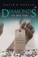 Diamonds to Die For 1482796589 Book Cover