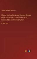 Choyce Drollery; Songs and Sonnets, Being a Collection of Divers Excellent Pieces of Poetry, of Several Eminent Authors: in large print 3368371738 Book Cover