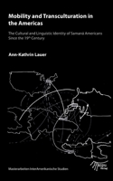 Mobility and Transculturation in the Americas: Cultural and Linguistic Identity of Samaná Americans Since the 19th Century 3946507247 Book Cover