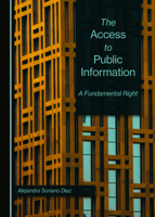 The Access to Public Information: A Fundamental Right 103641521X Book Cover