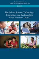 The Role of Science, Technology, Innovation, and Partnerships in the Future of Usaid 0309452449 Book Cover