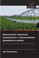 Nowoczesna inzynieria nawadniania i zrównowazona gospodarka wodna (Polish Edition) 6209660789 Book Cover