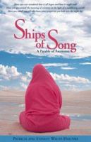 Ships of Song, A Parable of Ascension 0966887204 Book Cover